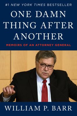 One damn thing after another : memoirs of an attorney general cover image