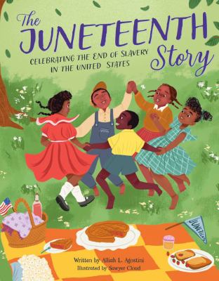 The Juneteenth story : celebrating the end of slavery in the United States cover image