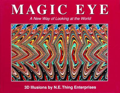 Magic eye : a new way of looking at the world : 3D illusions cover image