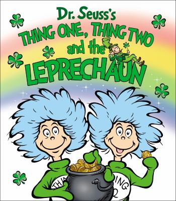 Dr. Seuss's Thing One, Thing Two and the leprechaun cover image