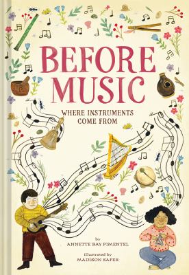 Before music : where instruments come from cover image