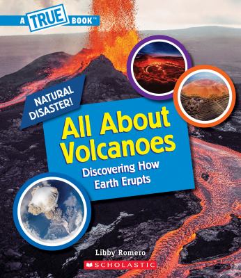 All about volcanoes : discovering how Earth erupts cover image