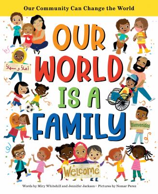 Our world is a family : our community can change the world cover image