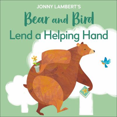 Bear and Bird lend a helping hand cover image