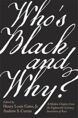 Who's Black and why? : a hidden chapter from the eighteenth-century invention of race cover image