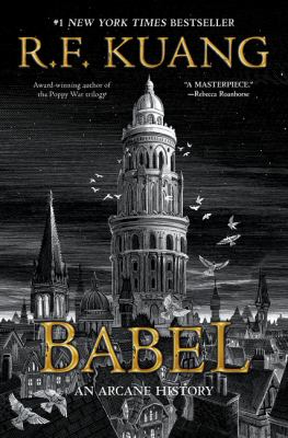 Babel : or the necessity of violence : an arcane history of the Oxford Translators' Revolution cover image