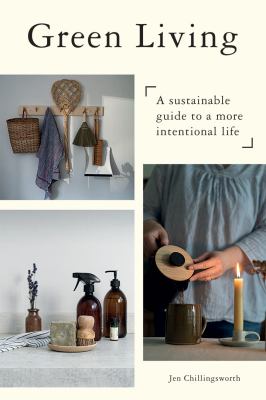 Green living : a sustainable guide to a more intentional life cover image