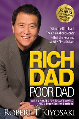 Rich dad poor dad : with updates for today's world--and 9 study session sections cover image
