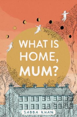 What is home, Mum? cover image
