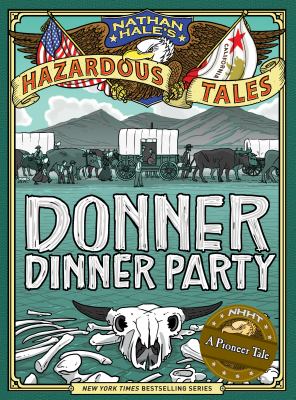 Donner dinner party : a pioneer tale cover image