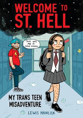Welcome to St. Hell : my trans teen misadventure cover image