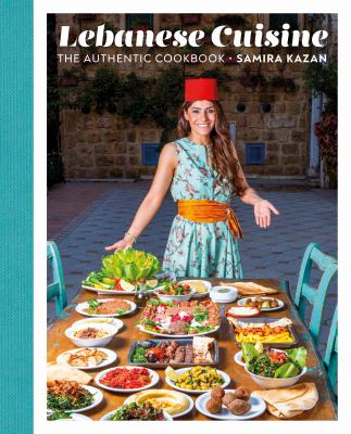 Lebanese cuisine : the authentic cookbook cover image