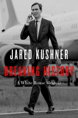Breaking history : a White House memoir cover image