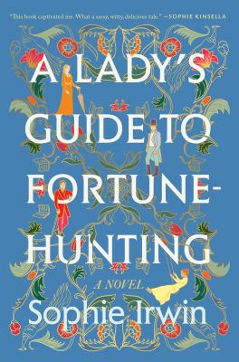 A lady's guide to fortune-hunting cover image