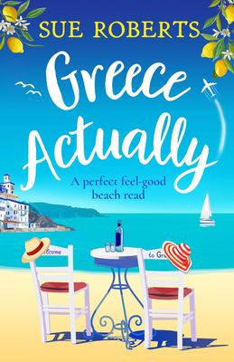 Greece actually : a perfect feel-good beach read cover image