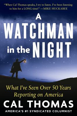 A watchman in the night : what I've seen over 50 years reporting on America cover image