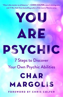 You are psychic : 7 steps to discover your own psychic abilities cover image
