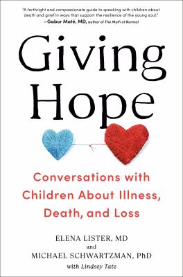 Giving hope : conversations with children about illness, death and loss cover image