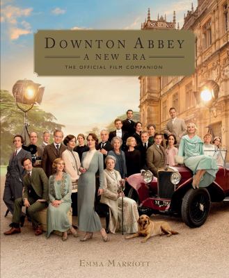 Downton Abbey, a new era : the official film companion cover image