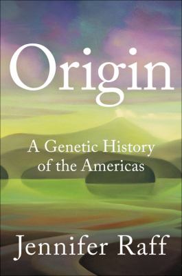 Origin A Genetic History of the Americas cover image