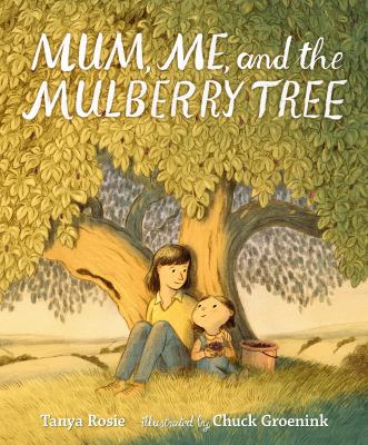 Mum, me, and the mulberry tree cover image