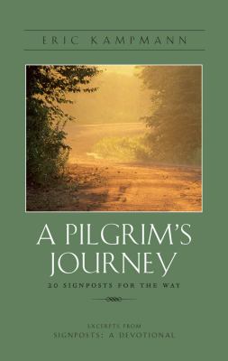 A Pilgrim's Journey 20 Signposts for the Way cover image