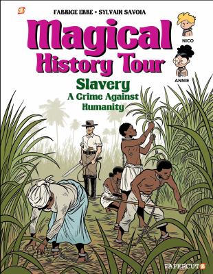 Magical history tour. 11, Slavery cover image