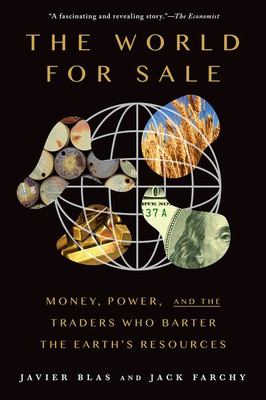 The world for sale : money, power and the traders who barter the earth's resources cover image