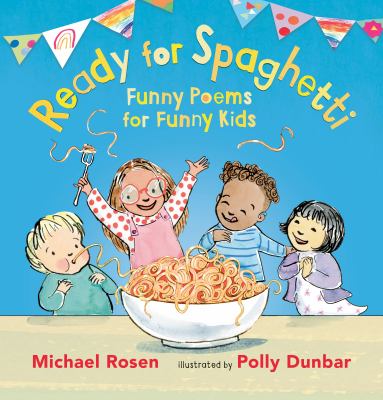 Ready for spaghetti : funny poems for funny kids cover image