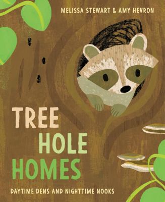 Tree hole homes : daytime dens and nighttime nooks cover image