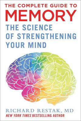 The complete guide to memory : the science of strengthening your mind cover image