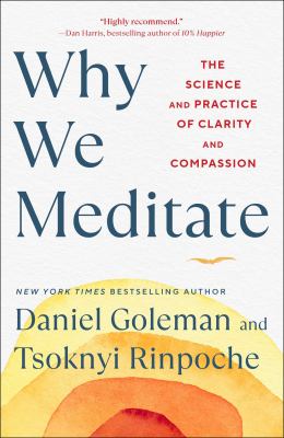 Why we meditate : the science and practice of clarity and compassion cover image