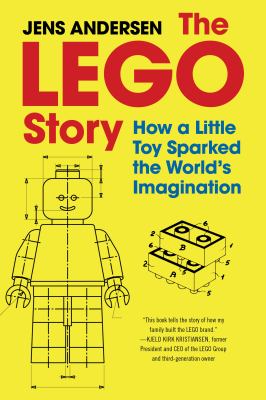 The LEGO story : how a little toy sparked the world's imagination cover image