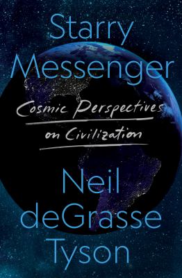 Starry messenger : cosmic perspectives on civilization cover image