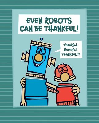 Even robots can be thankful! cover image