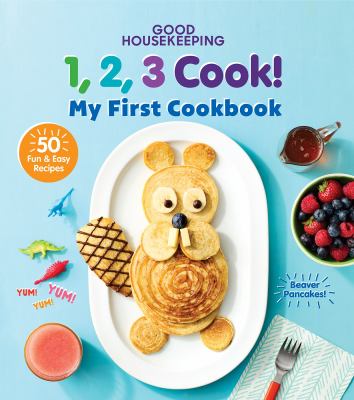 1, 2, 3 cook! : my first cookbook cover image