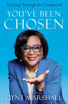 You've been chosen : thriving through the unexpected cover image