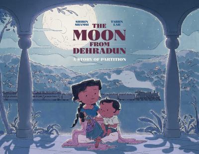 The moon from Dehradun : a story of partition cover image