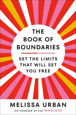 The book of boundaries : set the limits that will set you free cover image