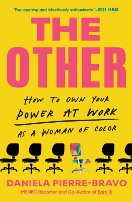 The other : how to own your power at work as a woman of color cover image