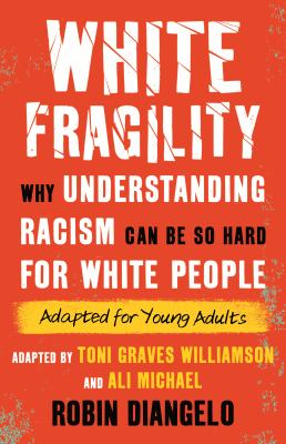 White fragility : why understanding racism can be so hard for white people cover image