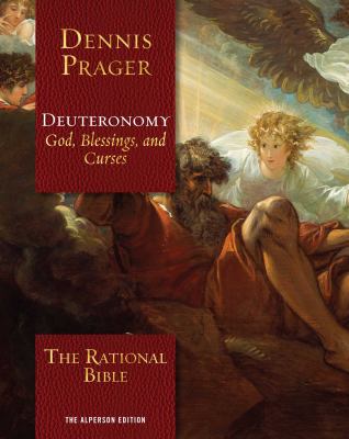 The rational Bible. Deuteronomy : God, blessings, and curses cover image