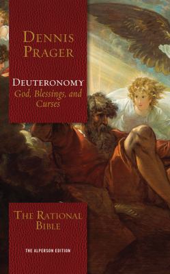 The rational Bible. Deuteronomy God, blessings, and curses cover image