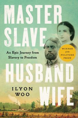 Master slave husband wife : an epic journey from slavery to freedom cover image