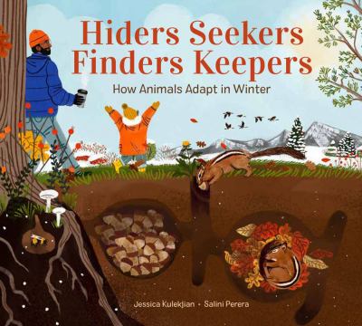 Hiders seekers finders keepers : how animals adapt in winter cover image