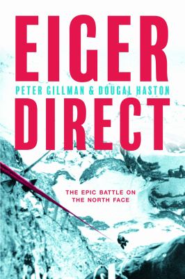 Eiger Direct The epic battle on the North Face cover image