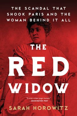 The Red Widow The Scandal that Shook Paris and the Woman Behind it All cover image