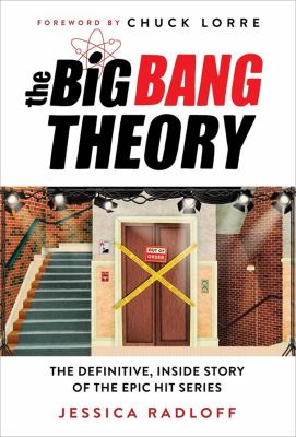 The Big Bang Theory : the definitive, inside story of the epic hit series cover image