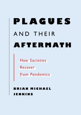 Plagues and their aftermath : how societies recover from pandemics cover image