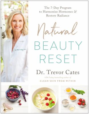 Natural beauty reset : the 7-day program to harmonize hormones & restore radiance cover image